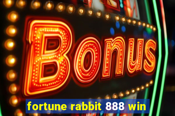 fortune rabbit 888 win